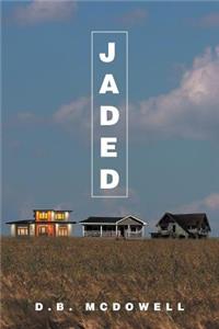 Jaded