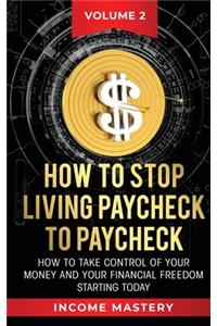 How to Stop Living Paycheck to Paycheck