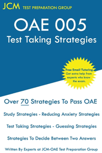OAE 005 Test Taking Strategies