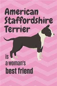 American Staffordshire Terrier is a woman's Best Friend