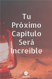 Tu Próximo Capítulo Será Increíble