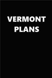 2020 Daily Planner Vermont Plans 388 Pages