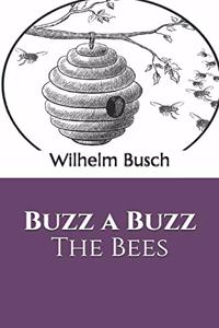 Buzz a Buzz The Bees