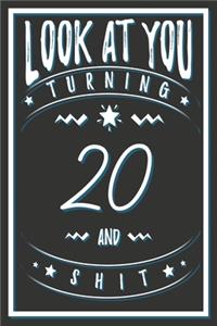 Look At You Turning 20 And Shit
