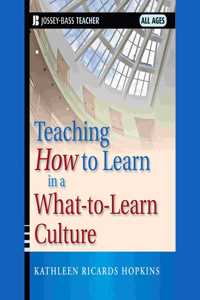 Teaching How to Learn in a What-To-Learn Culture