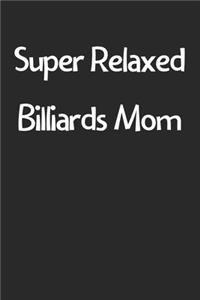 Super Relaxed Billiards Mom