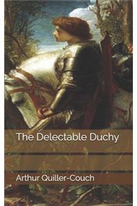 The Delectable Duchy