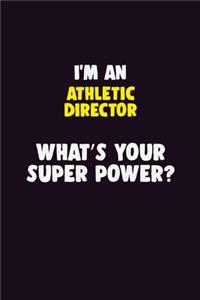I'M An Athletic Director, What's Your Super Power?