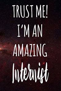 Trust Me! I'm An Amazing Internist