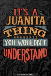 It's A Juanita Thing You Wouldn't Understand