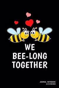We Bee-Long Together