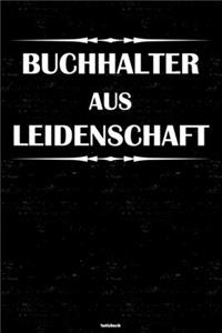 Buchhalter aus Leidenschaft Notizbuch