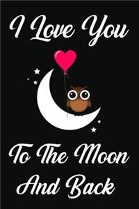 I Love You To The Moon And Back