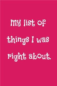 My list of things I was right about