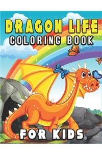 Dragon Life Coloring Book for Kids
