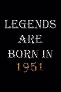 Legends Are Born In 1951 Notebook