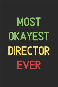 Most Okayest Director Ever