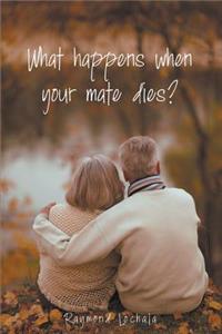 What Happens When Your Mate Dies?