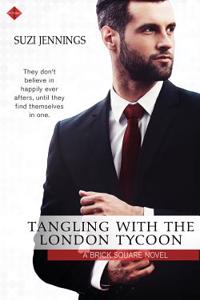 Tangling with the London Tycoon