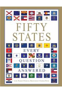 Fifty States: Every Question Answered