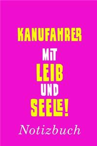 Kanufahrer Mit Leib Und Seele Notizbuch