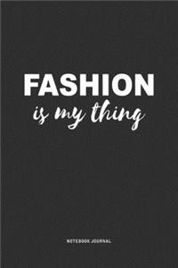 Fashion Is My Thing