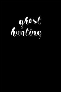 Ghost Hunting