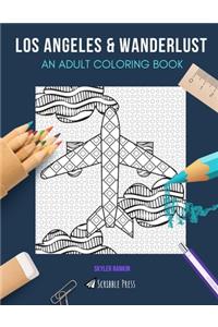 Los Angeles & Wanderlust