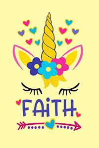 Faith: Unicorn Notebook For Girls Named Faith Personalized Notebooks Softcover 8.5x11 Wide Rule Blank Lined 100 Pages