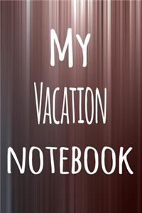 My Vacation Notebook