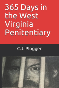 365 Days in the West Virginia Penitentiary