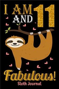 I Am 11 And Fabulous! Sloth Journal