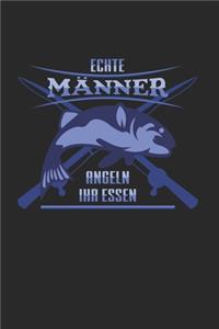 Echte Männer angeln ihr Essen
