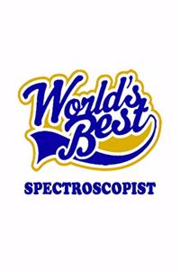 World's Best Spectroscopist