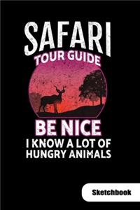 Safari Tour guide. Be nice I know a lot of hungry animals. Sketchbook