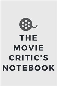 The Movie Critic's Notebook