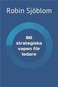 86 Strategiska Vapen för Ledare