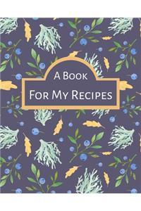 A Book For My Recipes