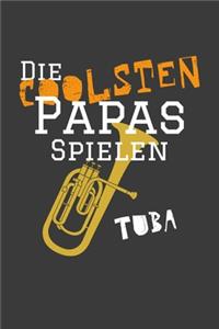 Die coolsten Papas spielen Tuba
