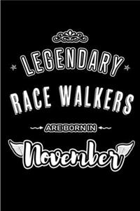 Legendary Race Walkers are born in November