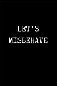 Let's Misbehave