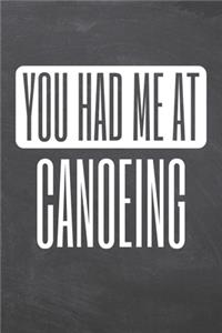 You Had Me At Canoeing