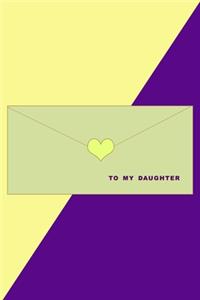 To my Daughter