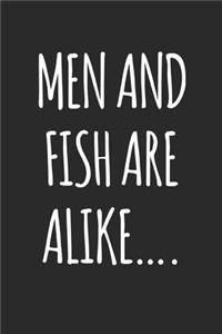 Man And Fish Are Alike