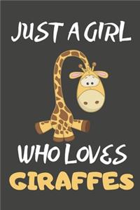 Just A Girl Who Loves Giraffes