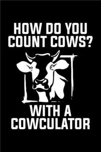 How Do You Count Cows? With A Cowculator