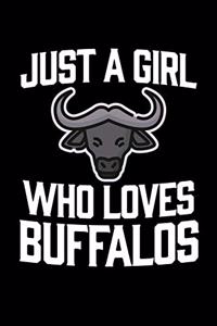 Just A Girl Who Loves Buffalos