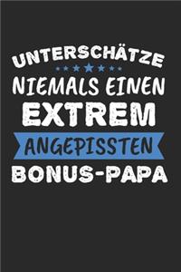 Unterschätze Niemals Einen Extrem Angepissten Bonus-Papa
