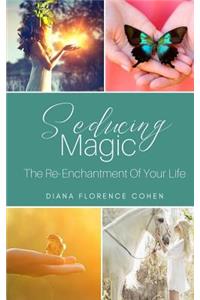 Seducing Magic