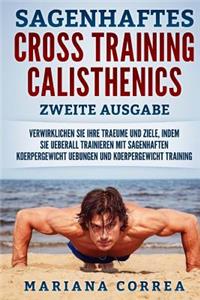 SAGENHAFTES CROSS TRAINING CALISTHENICS ZWEiTE AUSGABE